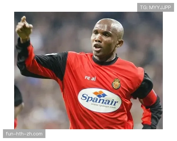 埃托奥强突主导进攻，关键战爆发如何定义其锋线核心价值？